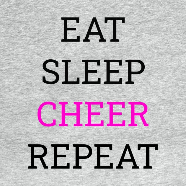 Eat sleep cheer repeart Tee shirt by SunArt-shop